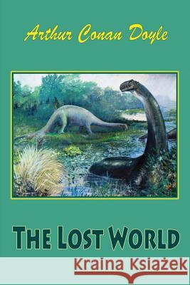 The Lost World Arthur Conan Doyle 9781537024189 Createspace Independent Publishing Platform