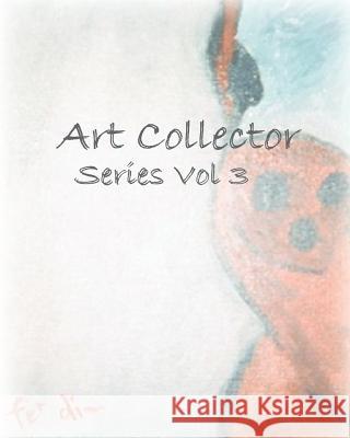 Art Collector Series: Vol 3 Rita Ferdinando 9781537030524