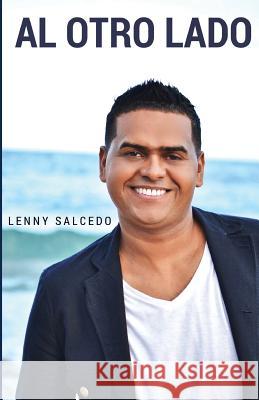 Al Otro Lado Lenny Salcedo 9781537031330 Createspace Independent Publishing Platform