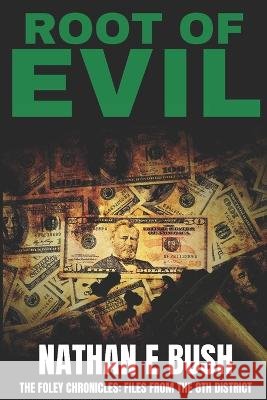 Root of Evil Nathan Bush   9781537031538