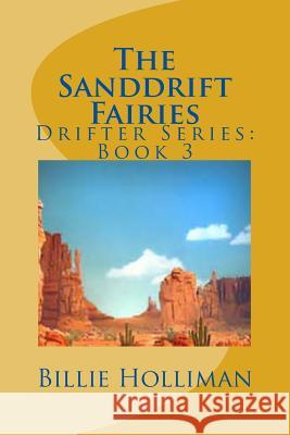 The Sanddrift Fairies Billie Holliman 9781537035246