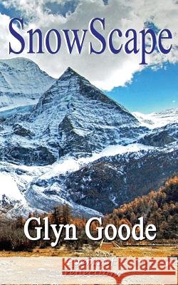 SnowScape Goode, Glyn 9781537035420