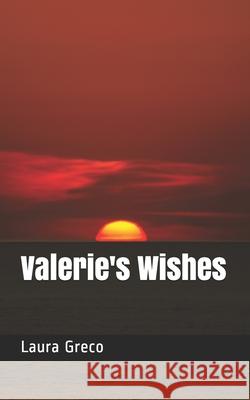 Valerie's Wishes Laura Greco 9781537036090