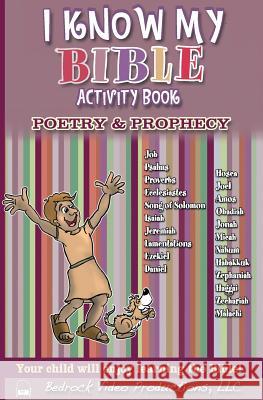 I Know My Bible Activity Book, Vol. 3 Poetry & Prophecy: Vol. 3 Nancy Radke 9781537041292 Createspace Independent Publishing Platform