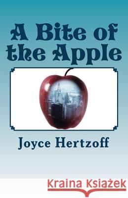 A Bite of the Apple: Portal Adventures Book 1 Joyce Hertzoff 9781537042220