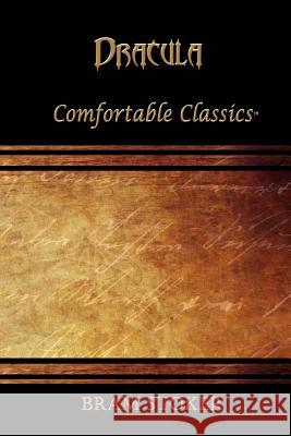 Dracula: Comfortable Classics Bram Stoker 9781537044873