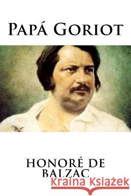 Papá Goriot De Balzac, Honore 9781537060200