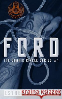 Ford: The Dudnik Circle #1 Esther E. Schmidt 9781537064499 Createspace Independent Publishing Platform