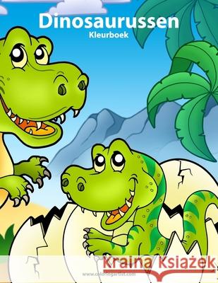 Dinosaurussen Kleurboek 1 Nick Snels 9781537073330 Createspace Independent Publishing Platform