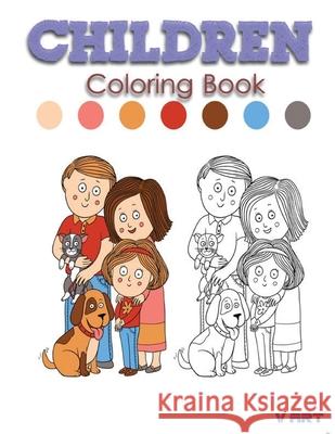 Children Coloring Book: activity coloring books for kids V. Art 9781537074221 Createspace Independent Publishing Platform