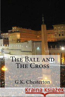 The Ball and The Cross Edibooks 9781537076881