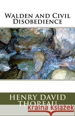 Walden and Civil Disobedience Henry David Thoreau 9781537080130 Createspace Independent Publishing Platform