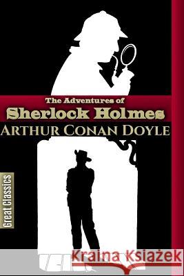 The Adventures of Sherlock Holmes Arthur Conan Doyle 9781537080307 Createspace Independent Publishing Platform