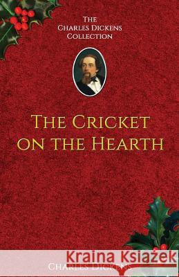 The Cricket on the Hearth: A Fairy Tale of Home Charles Dickens 9781537080390