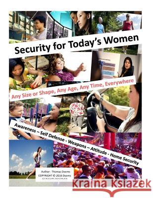 Security for Today's Women Thomas a. Deems 9781537083575 Createspace Independent Publishing Platform