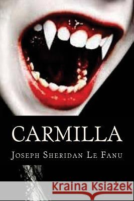 Carmilla Joseph Sheridan L Ravell 9781537083599 Createspace Independent Publishing Platform