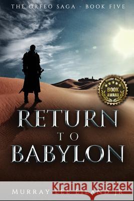 Return to Babylon Murray Lee Eilan 9781537090535 Createspace Independent Publishing Platform