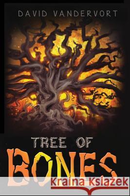 Tree of Bones David Vandervort 9781537090993