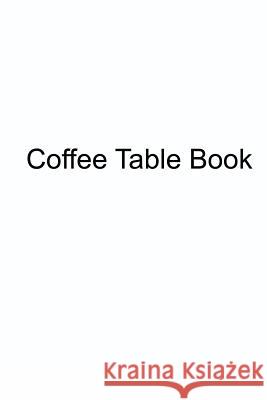 Coffee Table Book Wil Tru 9781537097954 Createspace Independent Publishing Platform