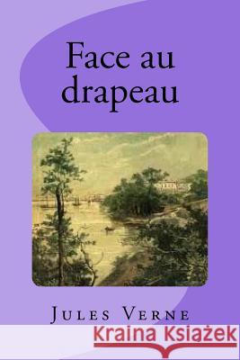 Face au drapeau Saguez, Edinson 9781537103440 Createspace Independent Publishing Platform