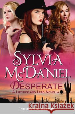 Desperate Sylvia McDaniel 9781537107202 Createspace Independent Publishing Platform