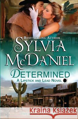 Determined Sylvia McDaniel 9781537107240 Createspace Independent Publishing Platform