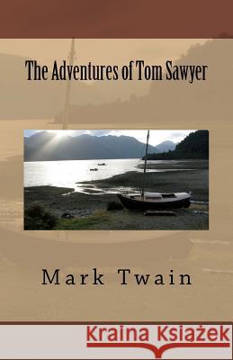 The Adventures of Tom Sawyer Mark Twain Kathrine de Courtenay 9781537107615