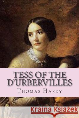 Tess of the d Urbervilles Ravell 9781537109268 Createspace Independent Publishing Platform