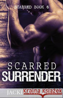 Scarred Surrender Jackie Williams 9781537109619