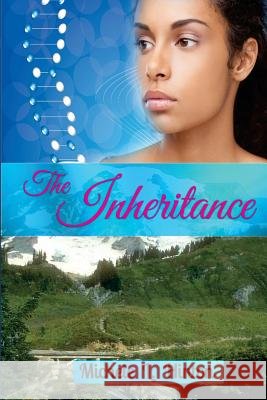 The Inheritance Michele L. Hinton 9781537114248