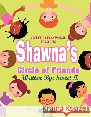 Shawna's Circle of Friends: Shawna's Summer Vacation Sweet T Aija Butler 9781537115276