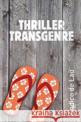 Thriller Transgenre Candice D 9781537122076