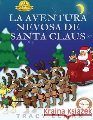 La Aventura Nevosa de Santa Claus: La Aventura en Nevada de Santa Claus Villa, Eduardo 9781537138992