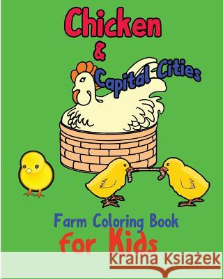 Chicken & Capital Cities S. B. Nozaz 9781537141039 Createspace Independent Publishing Platform