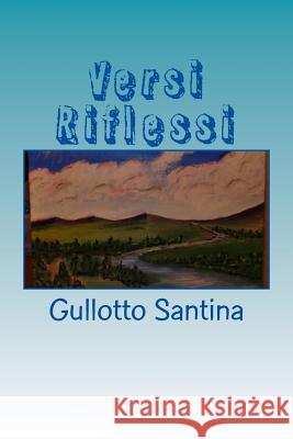 Versi Riflessi Gullotto Santina 9781537144160