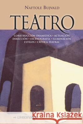 Teatro Naftole Bujvald 9781537150222 Createspace Independent Publishing Platform