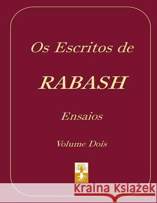 Os Escritos de RABASH - Ensaios: Volume 2 Ashlag, Baruch Shalom 9781537154565