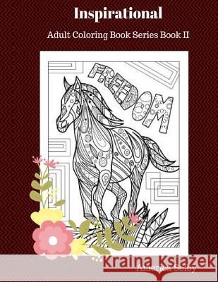 INSPIRATIONAL Adult Coloring Book: Adult Coloring Book Series Book II Selby, America 9781537157276 Createspace Independent Publishing Platform