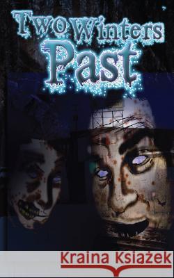 Two Winters Past Paul Juser 9781537165837 Createspace Independent Publishing Platform