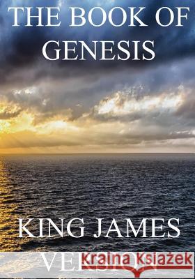 The Book of Genesis (KJV) (Large Print) Bible, King James 9781537170053 Createspace Independent Publishing Platform