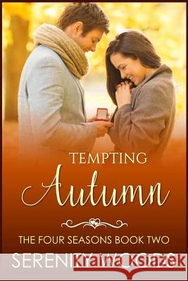 Tempting Autumn: A Sexy New Zealand Romance Serenity Woods 9781537173290 Createspace Independent Publishing Platform