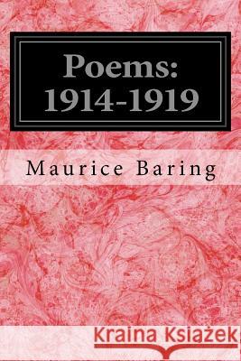 Poems: 1914-1919 Maurice Baring 9781537182889 Createspace Independent Publishing Platform