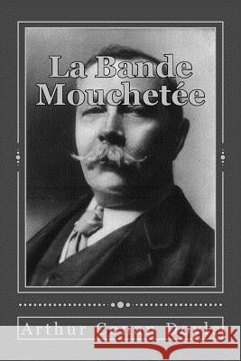 La Bande Mouchetée Gouveia, Andrea 9781537188393 Createspace Independent Publishing Platform