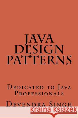 Java Design Patterns MR Devendra Singh 9781537192352