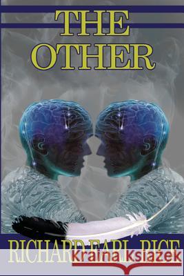 The Other Richard Earl Rice 9781537200880 Createspace Independent Publishing Platform