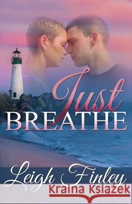 Just Breathe Leigh Finley 9781537208367