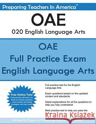 OAE 020 English Language Art: English Language Art OAE Study Guide America, Preparing Teachers in 9781537210124 Createspace Independent Publishing Platform