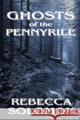 Ghosts of the Pennyrile Rebecca Solomon 9781537214429 Createspace Independent Publishing Platform