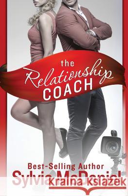 The Relationship Coach Sylvia McDaniel 9781537215426 Createspace Independent Publishing Platform