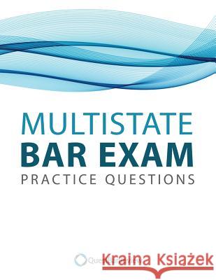 Quest Multistate Bar Exam (MBE) Practice Questions Bar Review, Quest 9781537223261 Createspace Independent Publishing Platform